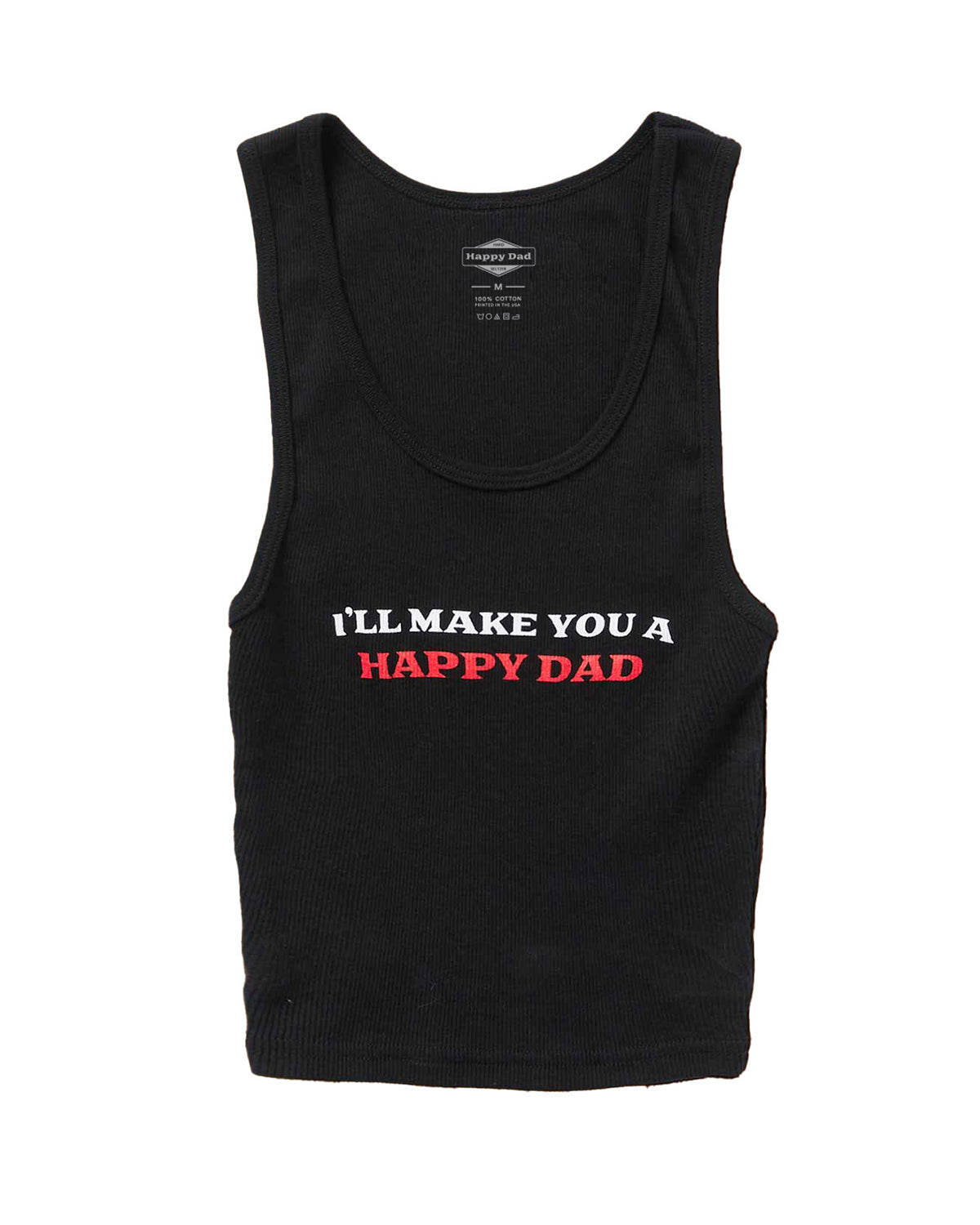 I'll Make You A Happy Dad Crop Tank